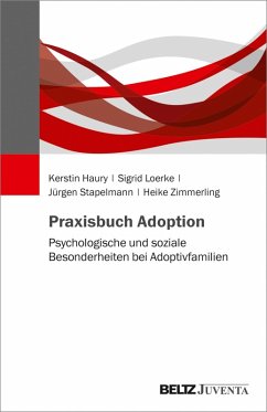 Praxisbuch Adoption (eBook, PDF) - Haury, Kerstin; Loerke, Sigrid; Stapelmann, Jürgen; Zimmerling, Heike