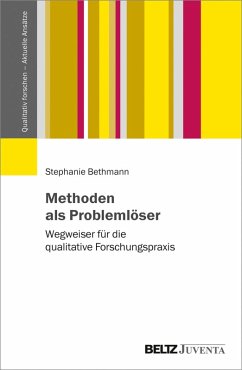 Methoden als Problemlöser (eBook, PDF) - Bethmann, Stephanie