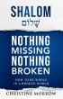 Shalom - Nothing Missing Nothing Broken... - Bild 1