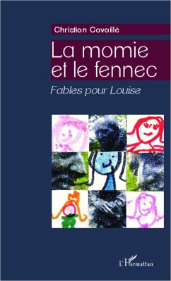 La momie et le fennec - Cavaillé, Christian