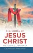 The Cross of Jesus Christ - Bild 1