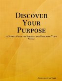 Discover Your Purpose Discover Your Purpose