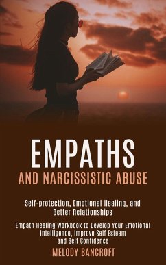Empaths and Narcissistic Abuse - Bancroft, Melody