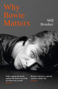 Why Bowie Matters - Brooker, Will