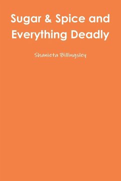 Sugar & Spice and Everything Deadly - Billingsley, Shanieta