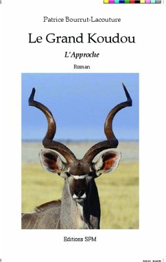 Le Grand Koudou - Bourrut-Lacouture, Patrice Le Grand Koudou - Bourrut-Lacouture, Patrice