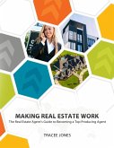 Making Real Estate Work Making Real Estate Work