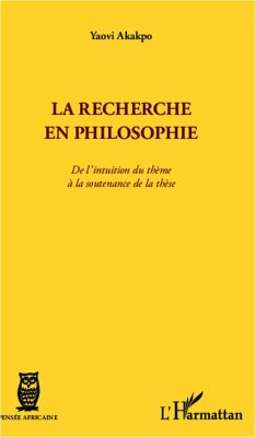 La recherche en philosophie - Akakpo, Yaovi