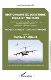 Dictionnaire de logistique civile et militaire (Tome 1)