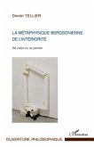 La métaphysique bergsonienne de l'intériorité