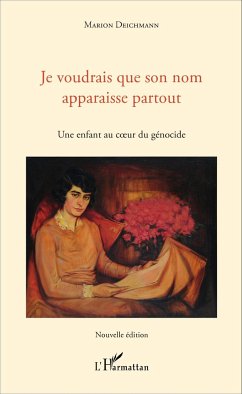 Je voudrais que son nom apparaisse partout - Deichmann, Marion