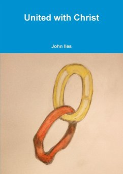 United with Christ - Iles, John