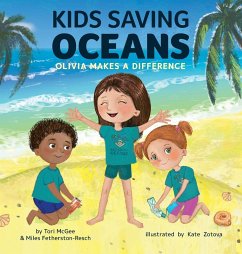 Kids Saving Oceans - McGee, Tori; Fetherston-Resch, Miles