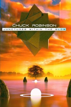 Junctures Within the Glow - Robinson, Chuck