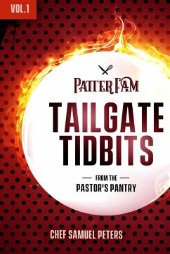 Tailgate Tidbits Volume 1 - Peters, Chef Samuel