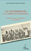 La colonisation et le Cameroun contemporain