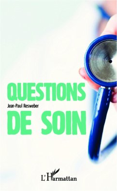 Question de soin - Resweber, Jean-Paul