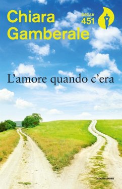 L' amore quando c'era - Gamberale, Chiara