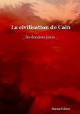 La civilisation de Caïn La civilisation de Caïn
