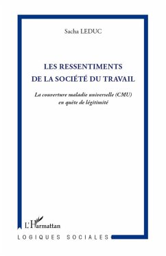 Les ressentiments de la société du travail - Leduc, Sacha