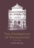 The Federation of Synagogues - A New History