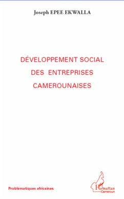 Développement social des entreprises camerounaises - Epee Ekwalla, Joseph