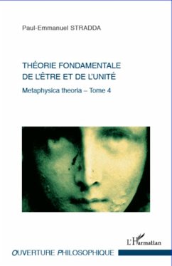 Théorie fondamentale de l'être et de l'unité - Stradda, Paul-Emmanuel