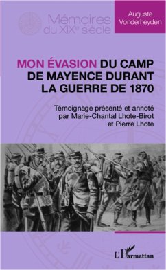 Mon évasion du camp de Mayence durant la guerre de 1870 - Vonderheyden, Auguste