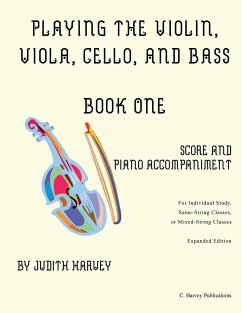 Playing the Violin, Viola, Cello, and Bass Book One - Harvey, Judith; Harvey, Cassia