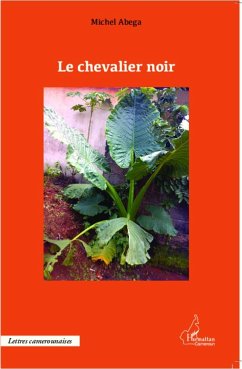 Le chevalier noir - Abega, Michel