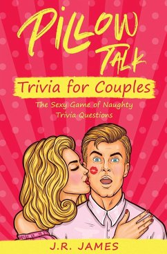 Pillow Talk Trivia for Couples - James, J. R.