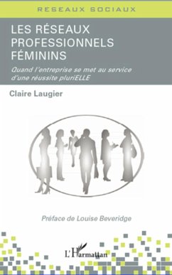 Les réseaux professionnels féminins - Laugier, Claire