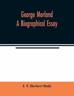 Cover George Morland; a biographical essay