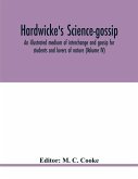 Hardwicke's science-gossip