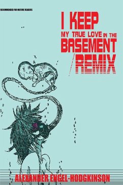 I Keep My True Love in the Basement/REMIX - Engel-Hodgkinson, Alexander