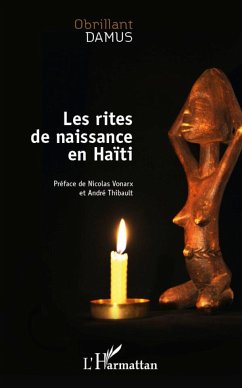 Les rites de naissance en Haïti - Damus, Obrillant