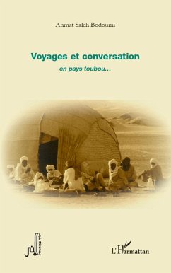 Voyages et conversation en pays toubou... - Bodoumi, Ahmat Saleh