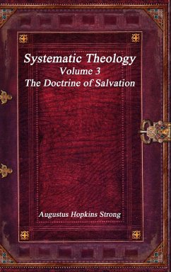 Systematic Theology - Hopkins Strong, Augustus