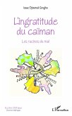 L'ingratitude du caïman