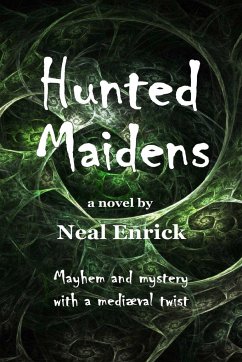 Hunted Maidens - Enrick, Neal