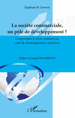 La société commerciale un pôle de développement ? - Lawson, Epiphane B.