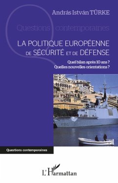 La politique européenne de sécurité et de défense - Türke, András István
