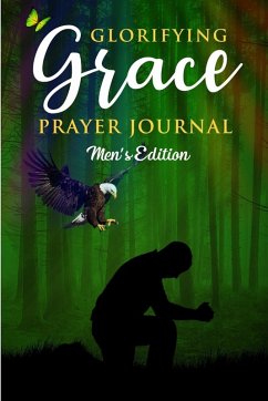 Cover Glorifying Grace Prayer Journal Men's Edition