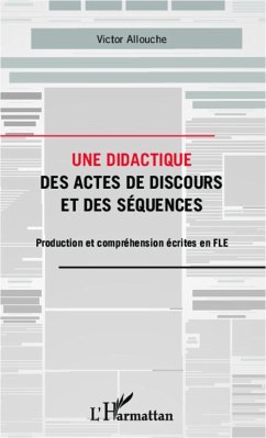 Une didactique des actes de discours et des séquences - Allouche, Victor