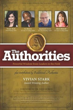 The Authorities - Vivian Stark: Powerful Wisdom from Leaders in the Field - Brown, Les; Aaron, Raymond; Shimoff, Marci
