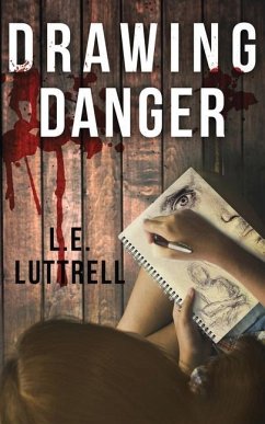 Drawing Danger - Luttrell, L. E.