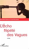 L'écho répété des vagues