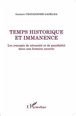 Temps historique et immanence - Chataignier Gadelha, Gustavo