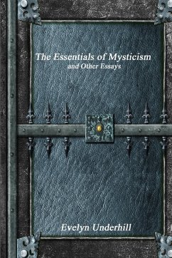 The Essentials of Mysticism - Underhill, Evelyn