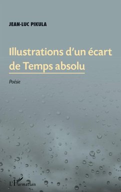 Illustrations d'un écart de temps absolu - Pikula, Jean-Luc